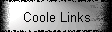 Coole Links