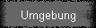 Umgebung